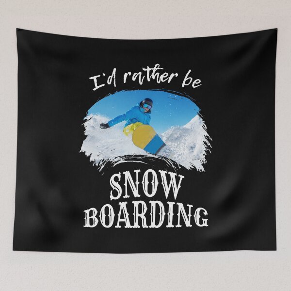 Item preview, I'd Rather Be Snow Boarding Winter Sports Snowboard designed and sold by LarkDesigns.