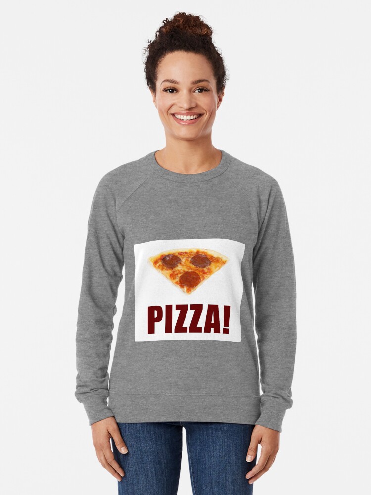 Roblox Pizza Lightweight Sweatshirt By Jenr8d Designs Redbubble - i 3 pizza shirt roblox
