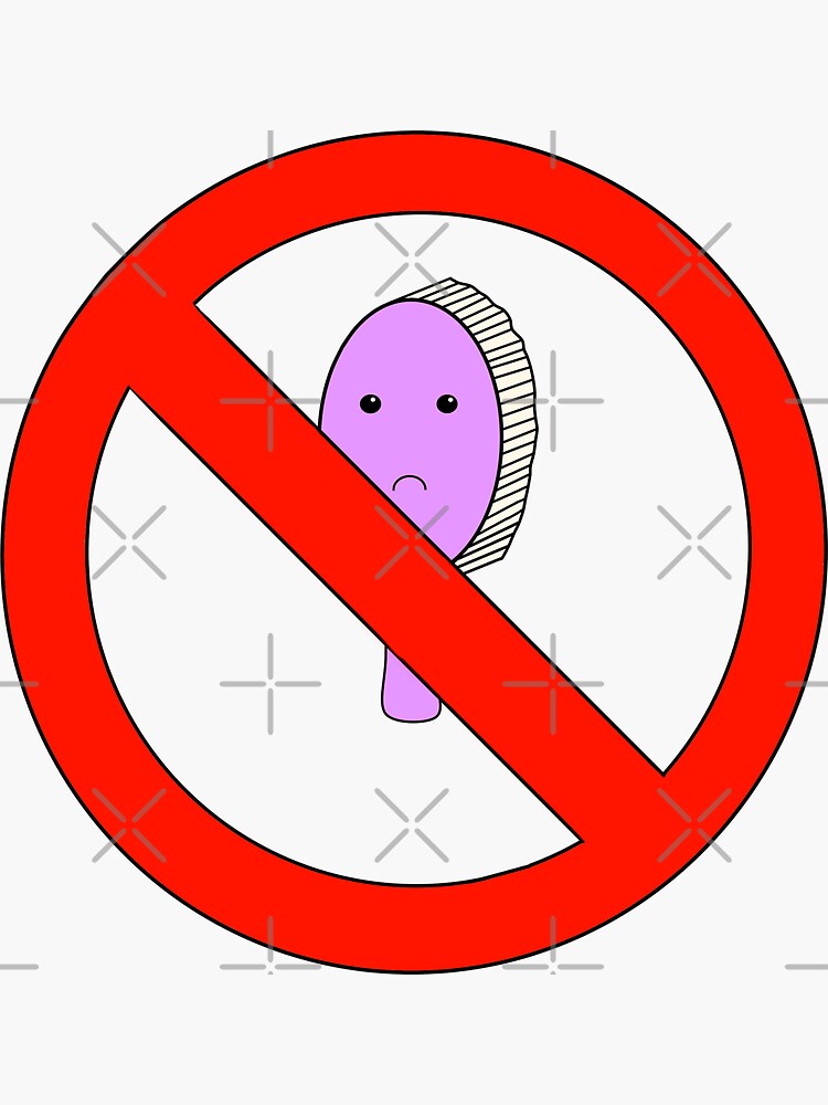 "No Hair Brush Allowed! White Version" Sticker for Sale by
