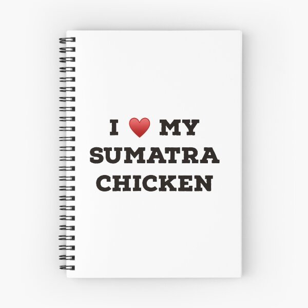 Item preview, I Love My Sumatra Chicken designed and sold by Yviemakes.