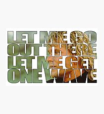 ONE LAST WAVE SWAZYE! Photographic Print