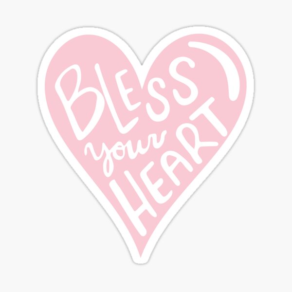 Item preview, Bless Your Heart Sticker designed and sold by alliekingart.