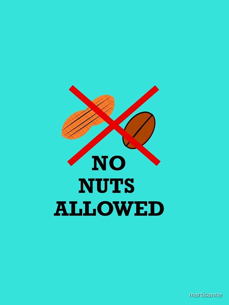 No nuts, Nut allergy,Anaphylaxis,Epipen,Allergies by martisanne