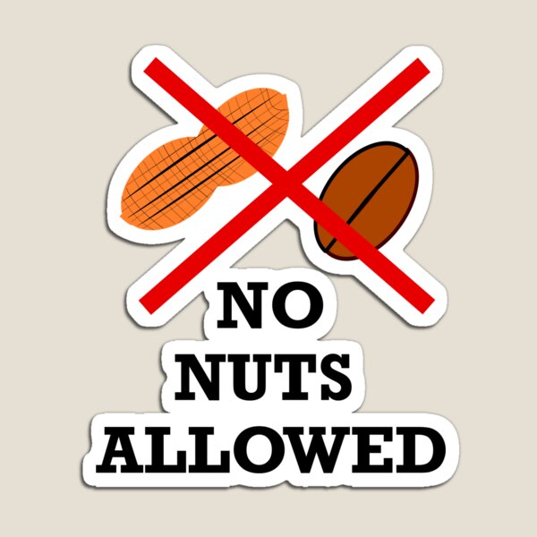 No nuts, Nut allergy,Anaphylaxis,Epipen,Allergies Magnet