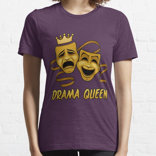 Drama Queen Comedy And Tragedy Gold Theater Masks Essential T-Shirt
