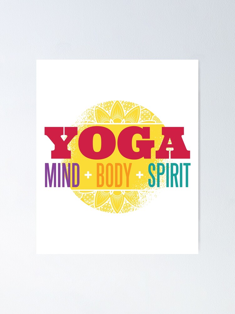 Yoga: Mind, Body and Spirit