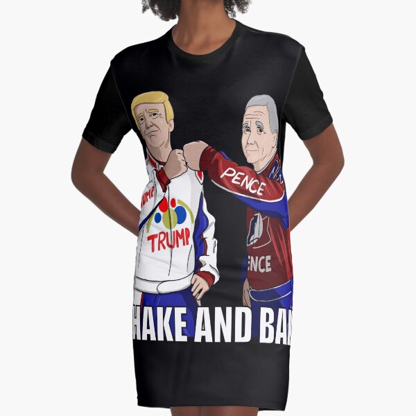 Shake and Bake Trump and Pence Graphic T-Shirt Dress