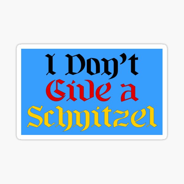 I don't give a schnitzel - German Flag Sticker
