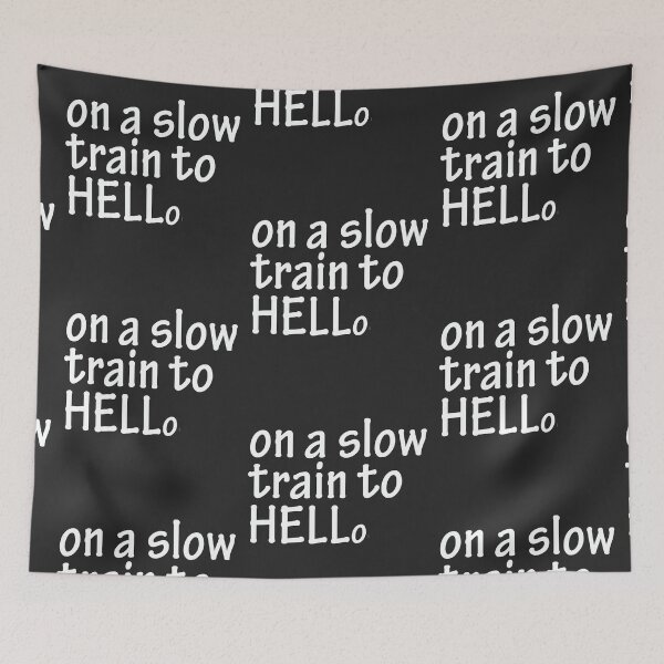 Item preview, on a slow train to HELLo designed and sold by dcohea.