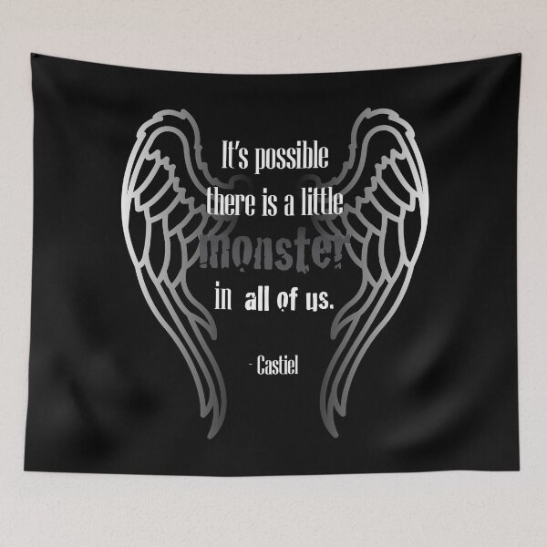 Item preview, It’s possible there is a little monster in all of us - Castiel Supernatural Quote designed and sold by phoenixlite.