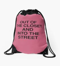 Out Of The Closet And Into The Street Drawstring Bag