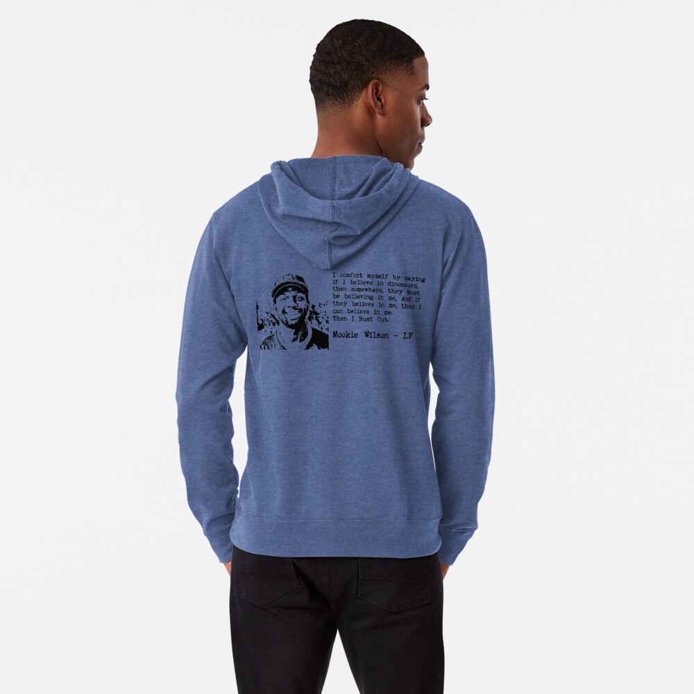 Mookie Wilson Believes In Dinosaurs Lightweight Sweatshirt for