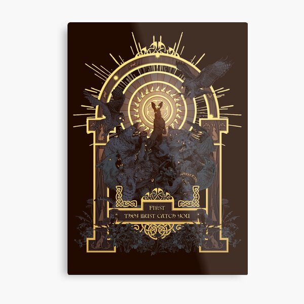 First They Must Catch You Metal Print