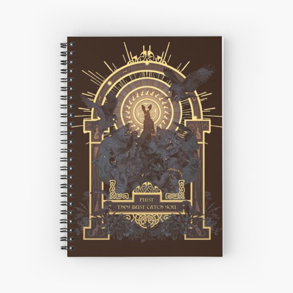 First They Must Catch You Spiral Notebook