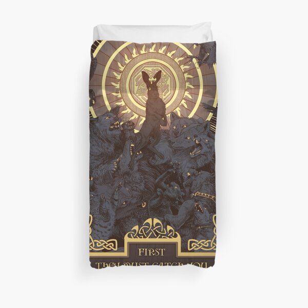 First They Must Catch You Duvet Cover