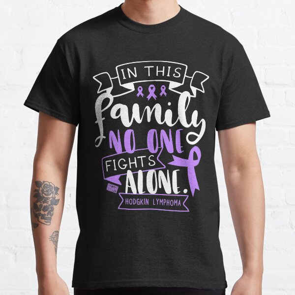 Item preview, HODGKIN LYMPHOMA AWARENESS FAMILY NO ALONE QUOTE designed and sold by porcodiseno.