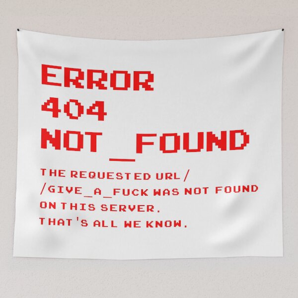 Item preview, ERROR 404 FUCKS NOT FOUND Shirt designed and sold by aydapadi.