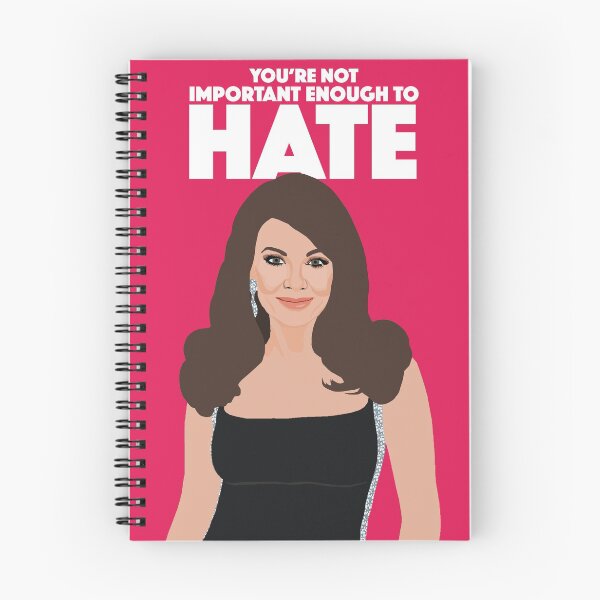 Item preview, LISA VANDERPUMP  |  You're Not Important Enough To Hate  |  VPR (Vanderpump Rules) designed and sold by TheBoyHeroine.