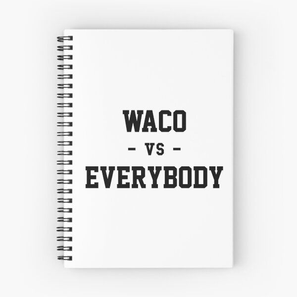Item preview, Waco vs Everybody designed and sold by heeheetees.