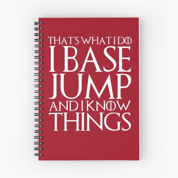 Item preview, THAT'S WHAT I DO I BASE JUMP AND I KNOW THINGS Design designed and sold by melsens.