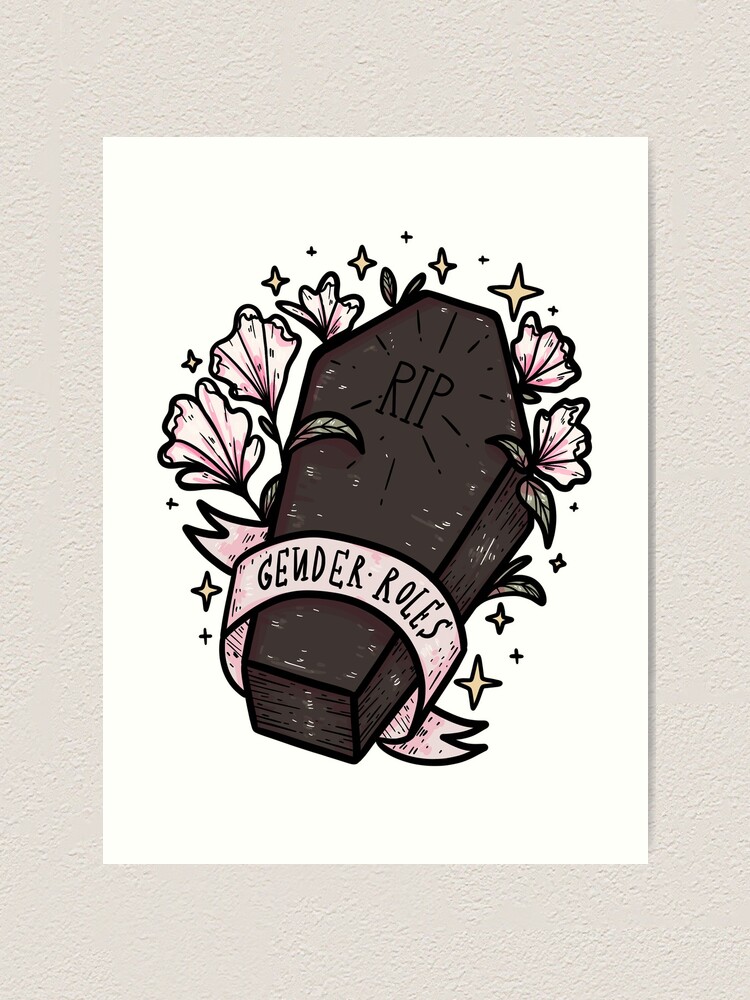Alternate view of RIP gender roles Art Print
