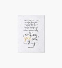 Nothing gold can stay Art Board