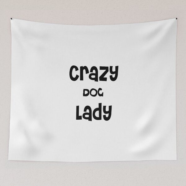 Item preview, Crazy dog lady designed and sold by Dhynzz.