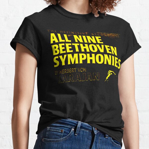 Ludwig Van Beethoven - The Definitive Recordings - Herbert Von Karajan Classic T-Shirt