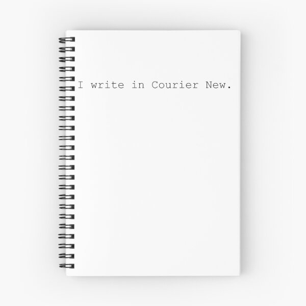 Item preview, I Write in Courier New designed and sold by PolkaDotTurtle.