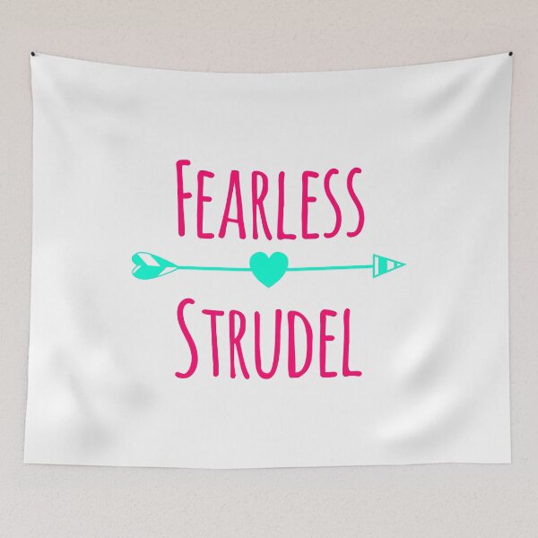 Item preview, Fearless Strudel German Breakfast Pastry Quote designed and sold by at85productions.
