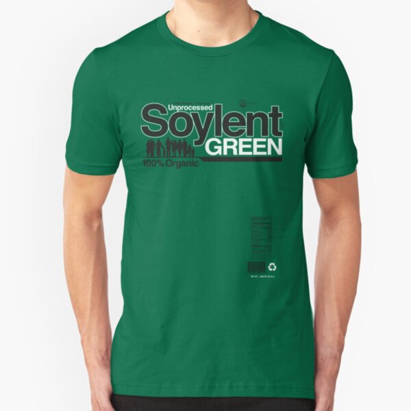 Contents: Unprocessed Soylent Green (on Green) Slim Fit T-Shirt