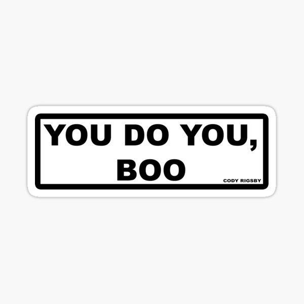 Item preview, YOU DO YOU, BOO (Cody Rigsby, Peleton) designed and sold by chrissygarvey.