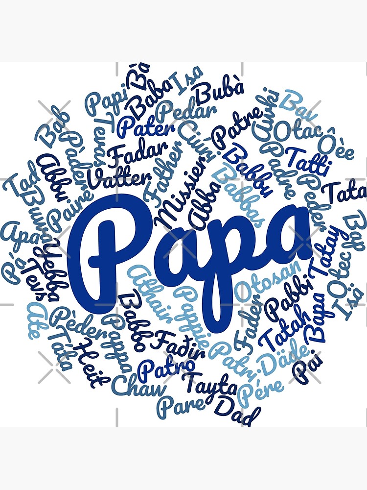 "Papa, Dad in Many Languages Multi Language Text Fathers Day" Poster by