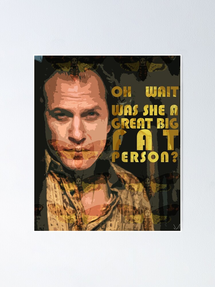 Buffalo Bill quote from The Silence of the Lambs