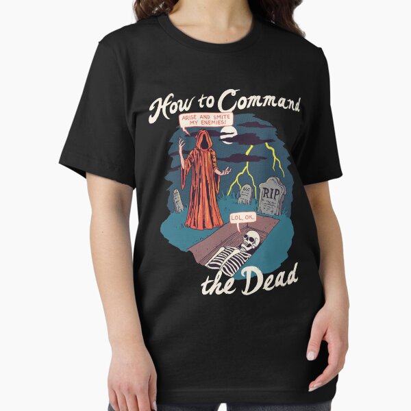 Item preview, How To Command The Dead designed and sold by wytrab8.