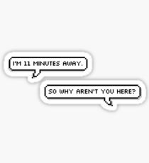 11 Minutes Sticker