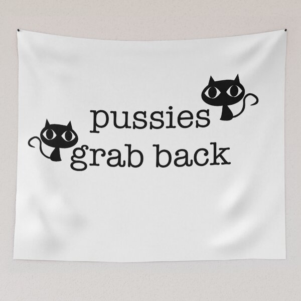 Item preview, Pussies Grab Back designed and sold by Polly Walters.
