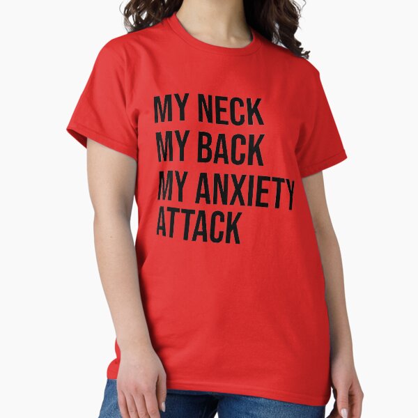 Item preview, My Neck, my back, my anxiety attack designed and sold by FontfulDesigns.