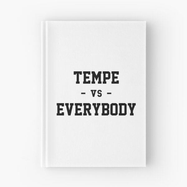 Artikelvorschau, Tempe gegen EverybodyTempe gegen alle entworfen und verkauft von heeheetees.