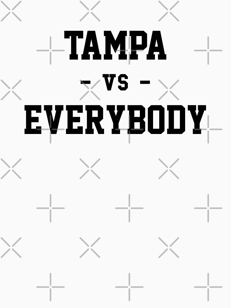 Tampa vs Everybody by heeheetees