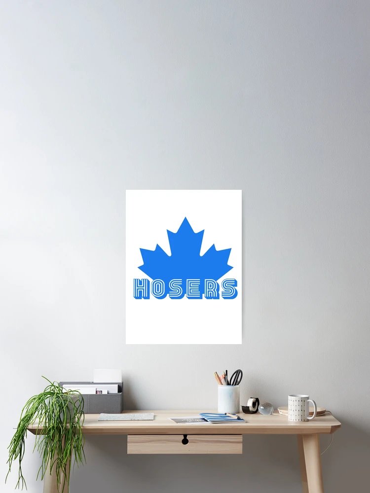 Thumbnail 2 of 3, Poster, Hosers (Blue) [Roufxis-Rb] designed and sold by RoufXis.