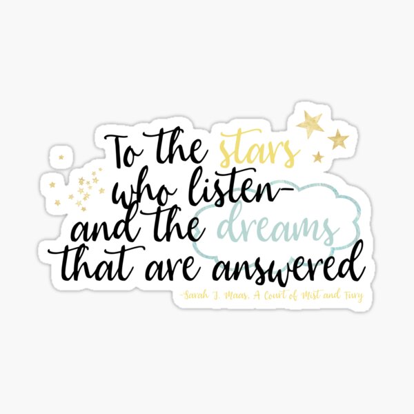 Item preview, To the Stars Who Listen-ACOMAF designed and sold by DreamsofTiaras.