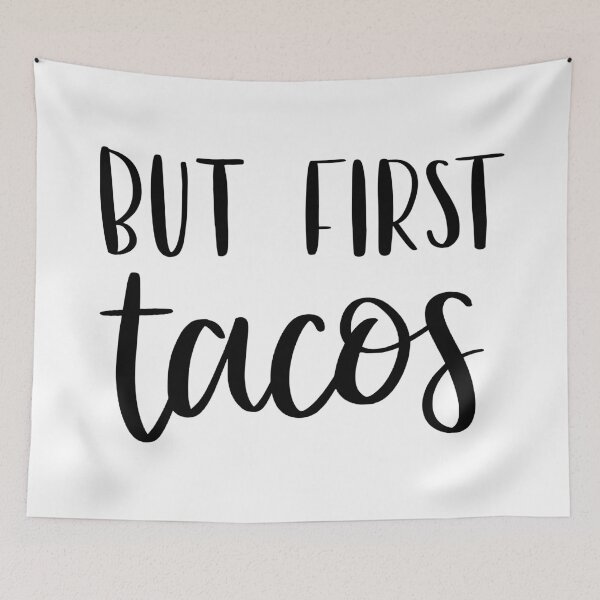 Item preview, But first TACOS designed and sold by Color Me F*@k!ng Happy.