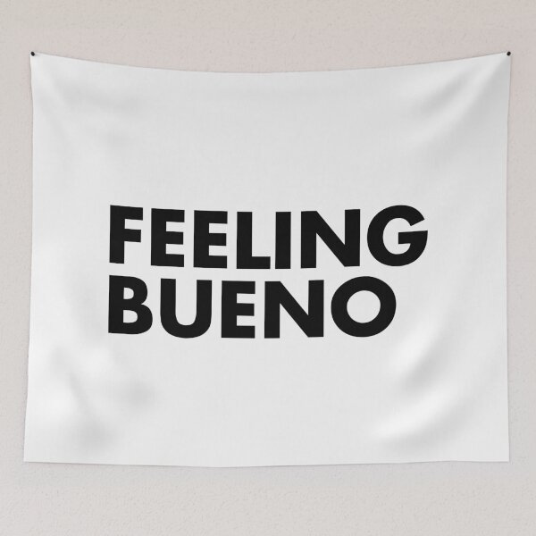 Item preview, Feeling Bueno designed and sold by Color Me F*@k!ng Happy.