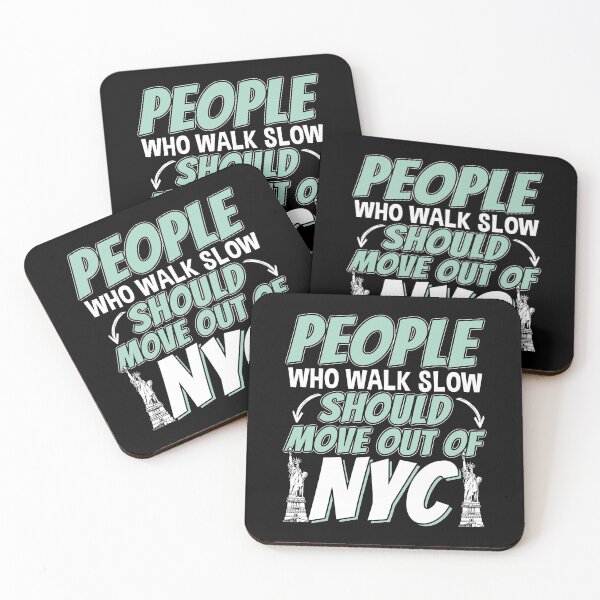 Item preview, Funny New York City Quote - People Who Walk Slow designed and sold by BestTrendyChoices.