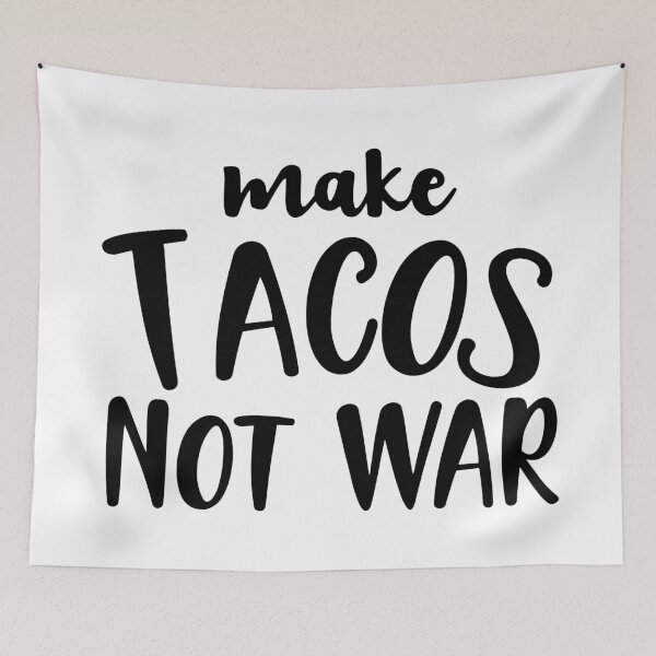Item preview, Make Tacos not War designed and sold by Color Me F*@k!ng Happy.