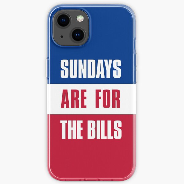 Sundays are for The Bills, Buffalo Football Fans iPhone Soft Case