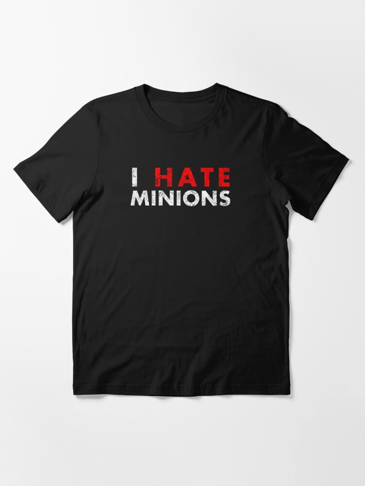 Thumbnail 2 of 7, Essential T-Shirt, I Hate Minions - White Dirty designed and sold by garudoh.