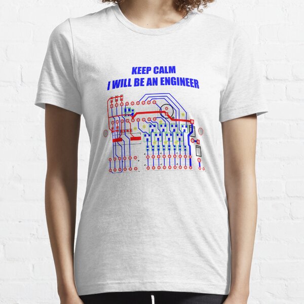 Keep Calm, I'll be an engineer Essential T-Shirt