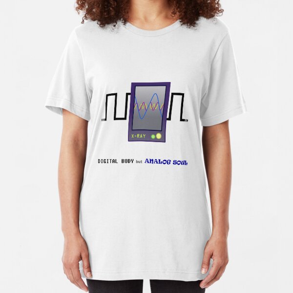 Digital body but analog soul Slim Fit T-Shirt